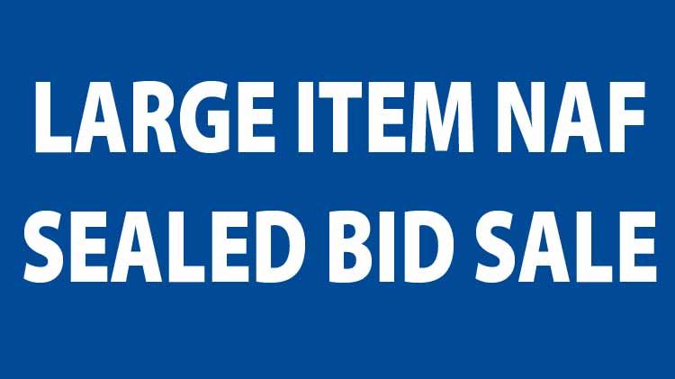 NAF Large Item Sealed Bid Sale 